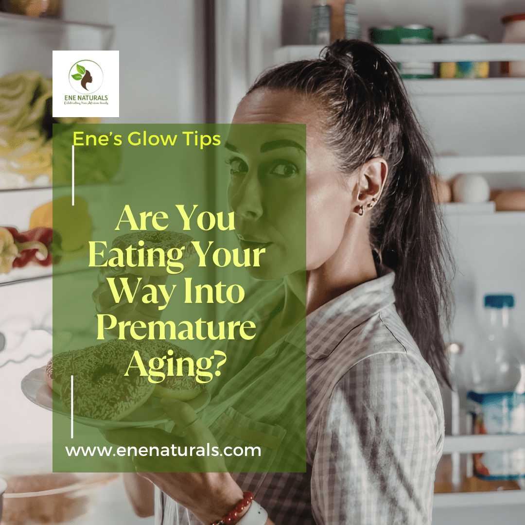 Are You Eating Your Way Into Premature Aging?